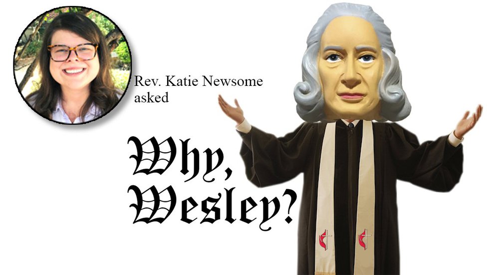 Why Wesley?